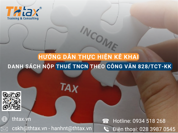 HƯỚNG DẪN THỰC HIỆN KÊ KHAI DANH SÁCH NỘP THUẾ TNCN THEO CÔNG VĂN 828/TCT-KK