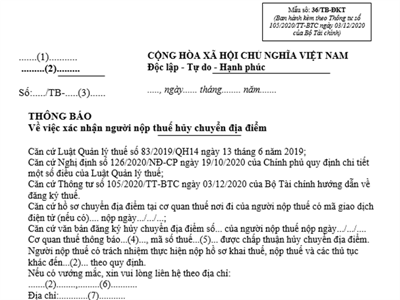 Thông báo về việc xác nhận người nộp thuế hủy chuyển địa điểm (Mẫu số: 36/TB-ĐKT ban hành kèm theo Thông tư số 105/2020/TT-BTC ngày 03/12/2020 của Bộ Tài chính)