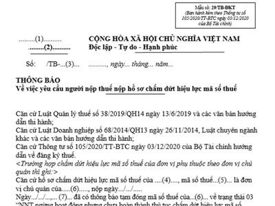 Thông báo về việc yêu cầu người nộp thuế nộp hồ sơ chấm dứt hiệu lực mã số thuế (Mẫu số: 29/TB-ĐKT ban hành kèm theo Thông tư số 105/2020/TT-BTC ngày 03/12/2020 của Bộ Tài chính)